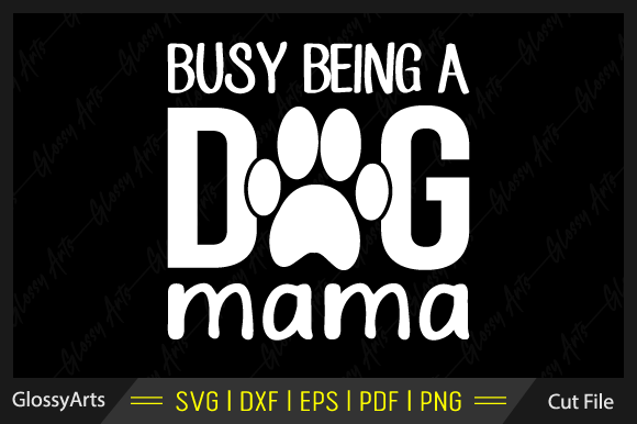 Busy Being a Dog Mama SVG: Embroidery Designer Review