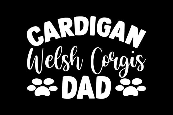 Cardigan Welsh Corgis Dad Dog Lover SVG