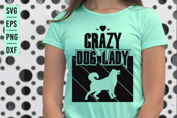 Crazy Dog Lady – SVG Design