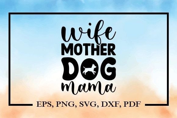 Wife Mother Dog Mama SVG Review: Real Embroidery Design Test